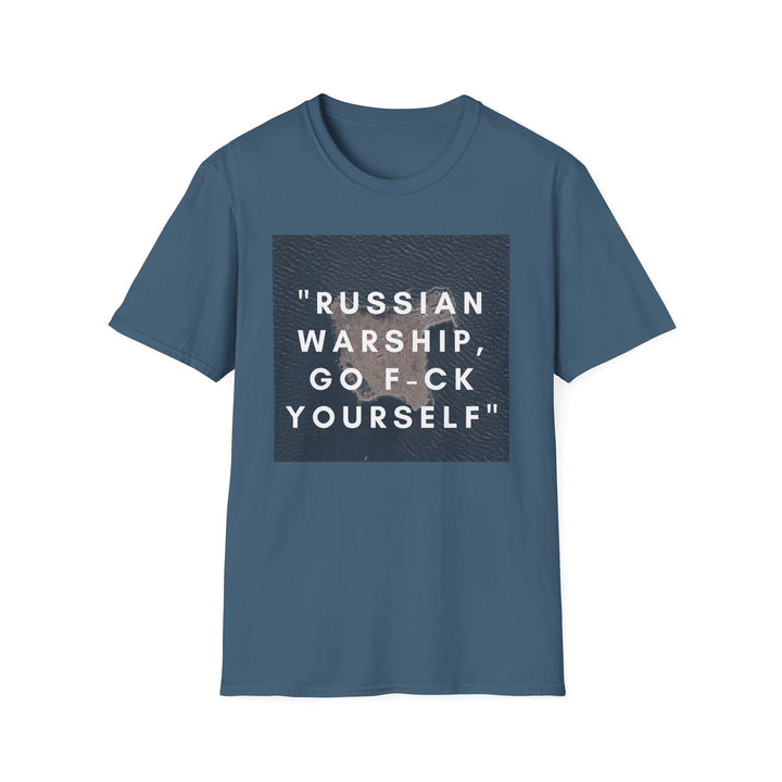 'Russian Warship, Go F-ck Yourself' Unisex Softstyle T-Shirt