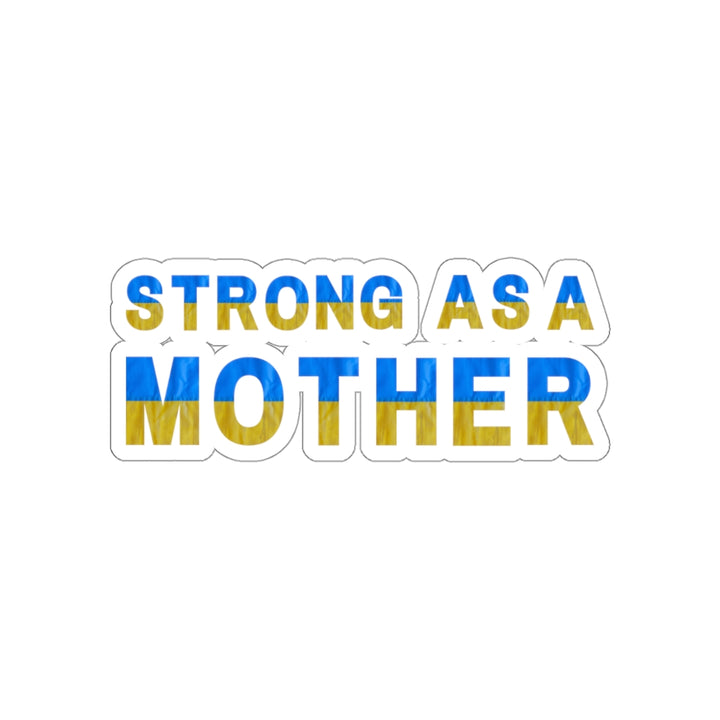 'Strong As A Mother' Sticker