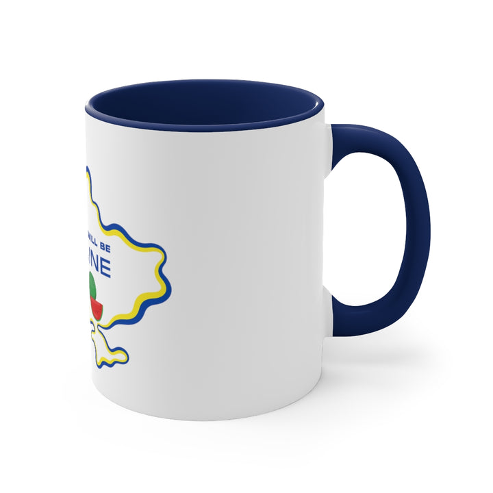 Everything Will Be Ukraine Coffee Mug, 11oz