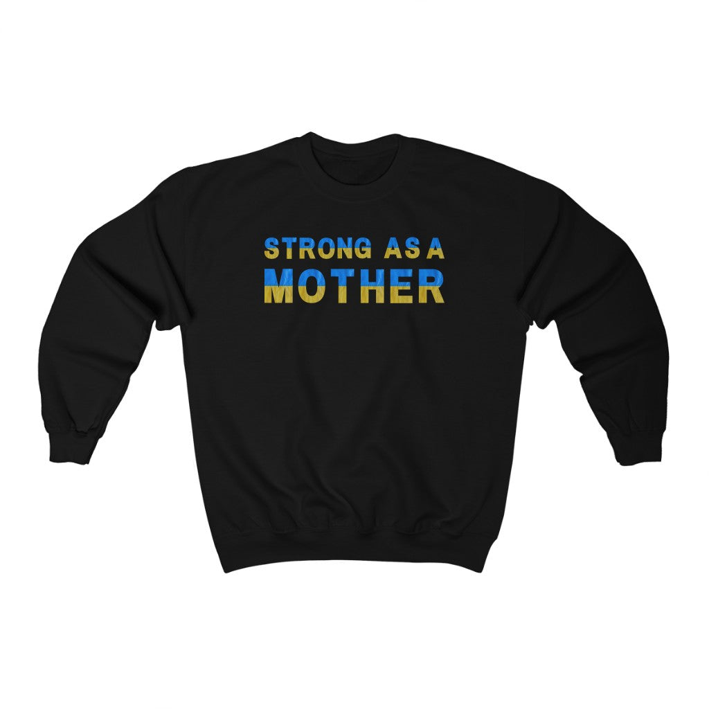 Strong As A Mother Crewneck Sweatshirt