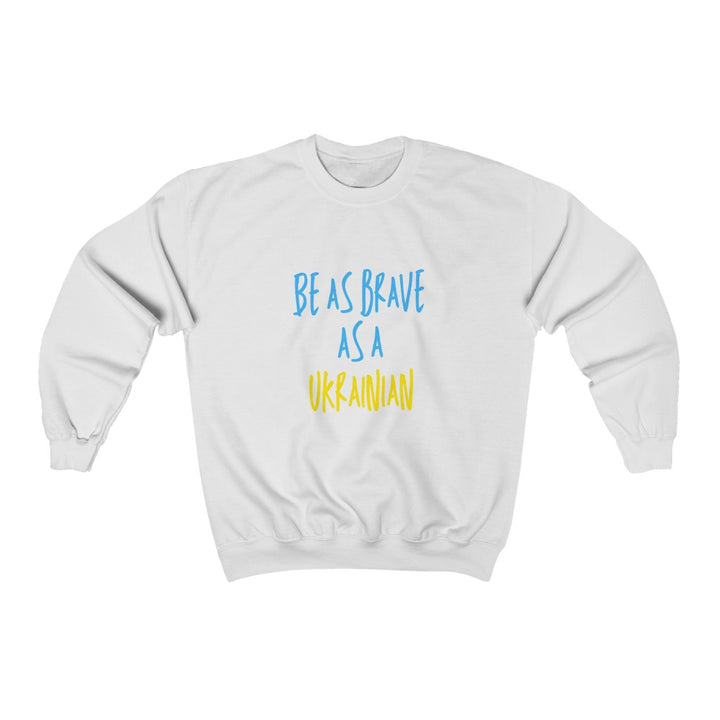 'BE AS BRAVE AS A UKRAINIAN' UNISEX HEAVY BLEND CREWNECK SWEATSHIRT