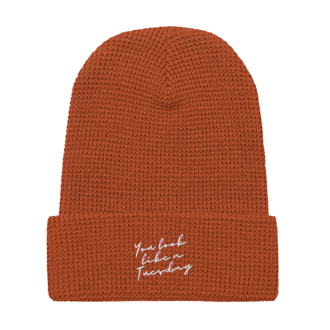 'You Look Like A Tuesday' Waffle Beanie